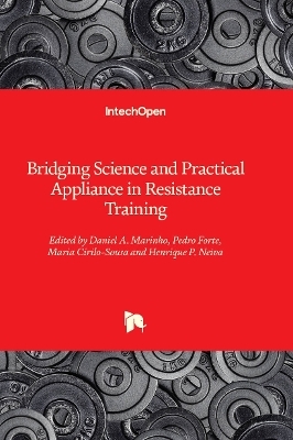 Bridging Science and Practical Appliance in Resistance Training - 