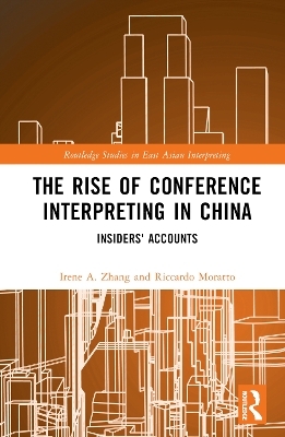 The Rise of Conference Interpreting in China - 