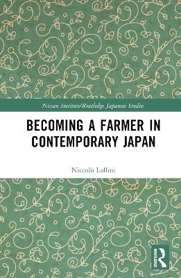 Becoming a Farmer in Contemporary Japan - Niccolò Lollini