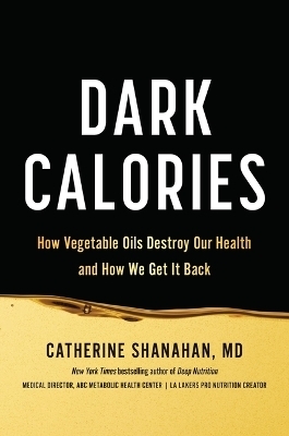 Dark Calories - Catherine Shanahan