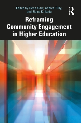 Reframing Community Engagement in Higher Education - 