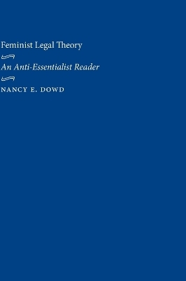 Feminist Legal Theory - Nancy E. Dowd, Robert R.M. Verchick