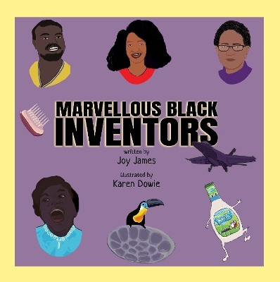 Marvellous Black Inventors - Joy James