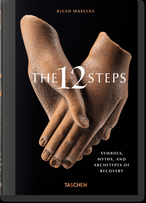 The 12 Steps. Symbols, Myths, and Archetypes of Recovery - Kikan Massara