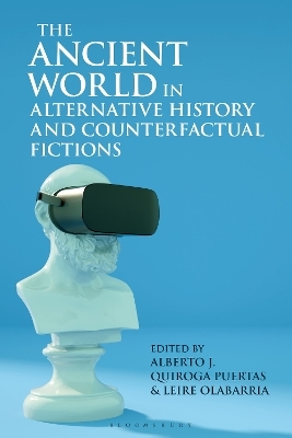 The Ancient World in Alternative History and Counterfactual Fictions - 