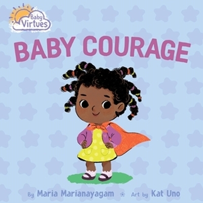 Baby Courage - Maria Marianayagam