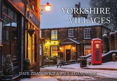 Yorkshire Villages - Dave Zdanowicz, Paul Zdanowicz