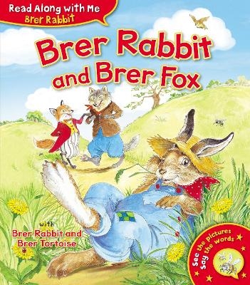 Brer Rabbit and Brer Fox - Joel Chandler Harris