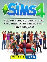 Sims 4, PS4, Xbox One, PC, Cheats, Mods, Cats, Dogs, CC, Download, Game Guide Unofficial -  Chala Dar