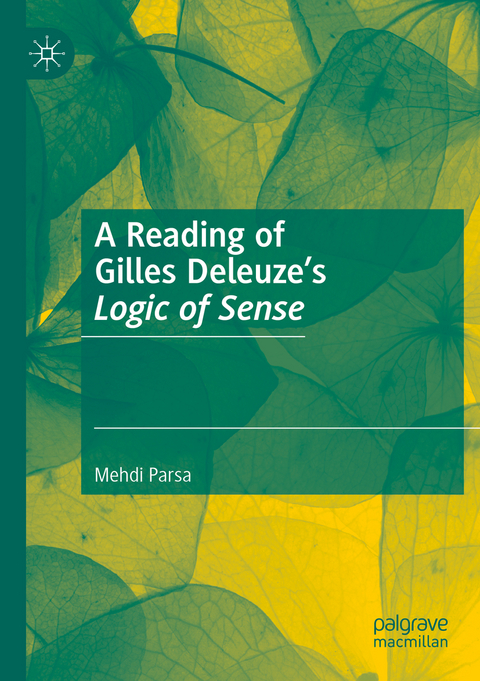 A Reading of Gilles Deleuze’s Logic of Sense - Mehdi Parsa