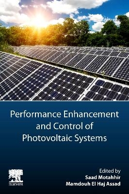 Performance Enhancement and Control of Photovoltaic Systems - 