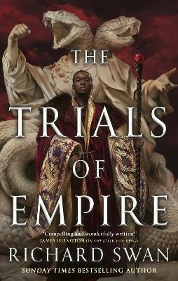 The Trials of Empire - Richard Swan