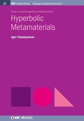 Hyperbolic Metamaterials - Igor I. Smolyaninov