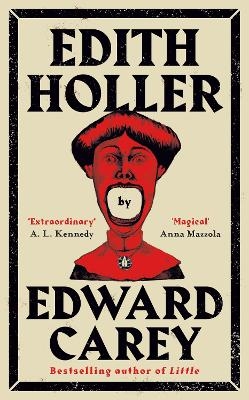 Edith Holler - Edward Carey