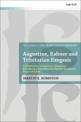 Augustine, Rahner, and Trinitarian Exegesis - Rev Dr Martin E. Robinson