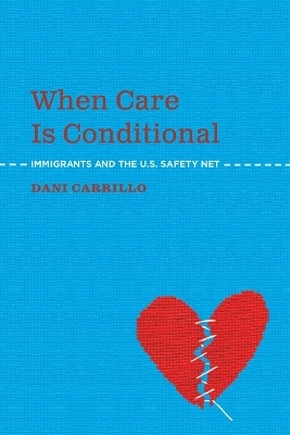 When Care Is Conditional - Dani Carrillo