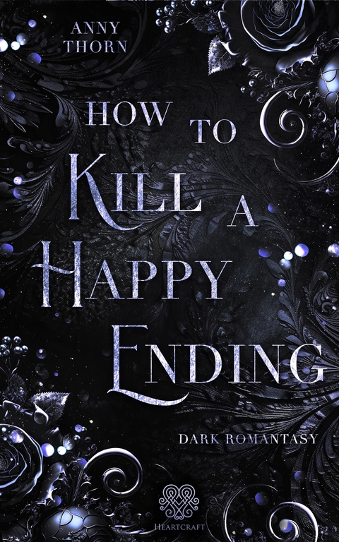 How to kill a Happy Ending - Anny Thorn