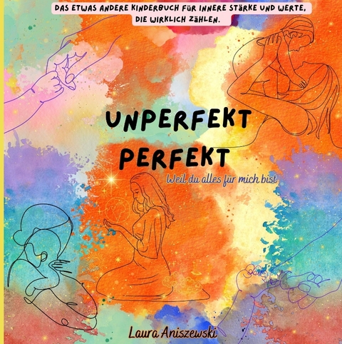 Unperfekt Perfekt - Laura Aniszewski