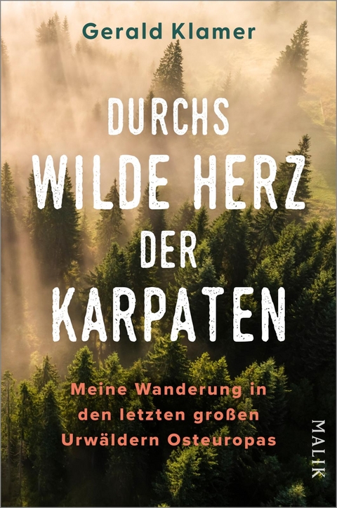 Durchs wilde Herz der Karpaten - Gerald Klamer