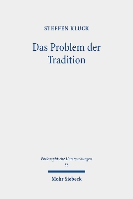 Das Problem der Tradition - Steffen Kluck