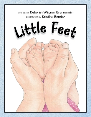 Little Feet - Deborah Wagner Brenneman