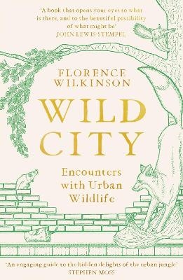 Wild City - Florence Wilkinson