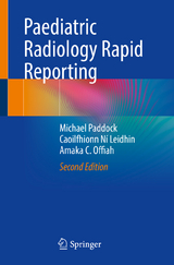 Paediatric Radiology Rapid Reporting - Paddock, Michael; Ní Leidhin, Caoilfhionn; Offiah, Amaka C.