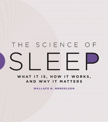 The Science of Sleep - Wallace B Mendelson