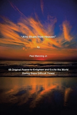 "Afro Blues from Heaven" - Paul Manning  Jr