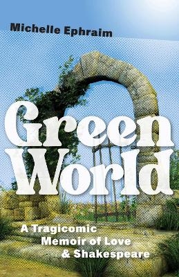 Green World - Michelle Ephraim
