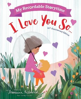 My Recordable Storytime: I Love You So - Marianne Richmond