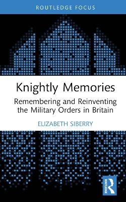 Knightly Memories - Elizabeth Siberry