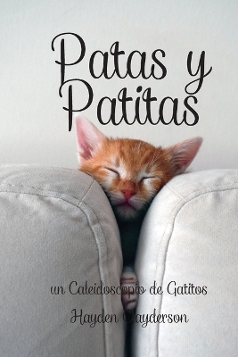 Patas y Patitas en Poes�a - Hayden Clayderson