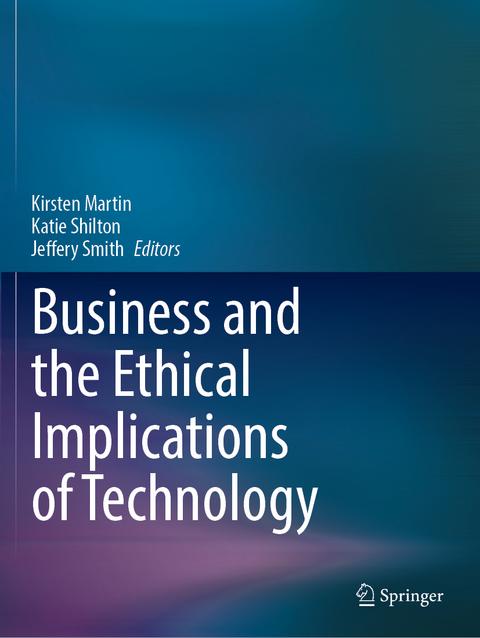 Business and the Ethical Implications of Technology - 