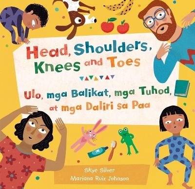 Head, Shoulders, Knees and Toes (Bilingual Tagalog & English) - Skye Silver