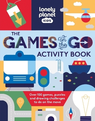 Lonely Planet Kids The Games on the Go Activity Book -  Lonely Planet Kids,  Lonely Planet