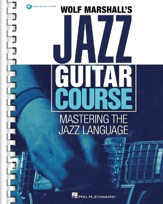 Wolf Marshall's Jazz Guitar Course - Wolf Marshall