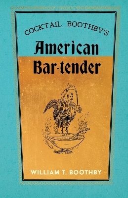 Cocktail Boothby's American Bar-Tender - William T Boothby