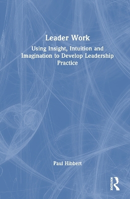 Leader Work - Paul Hibbert