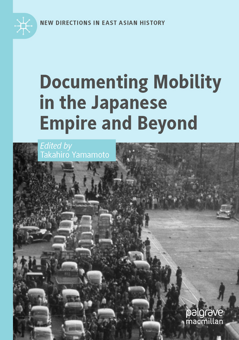 Documenting Mobility in the Japanese Empire and Beyond - 