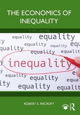 The Economics of Inequality - Rycroft, Robert S.