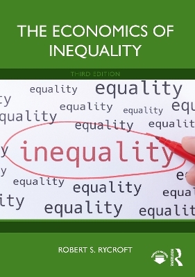 The Economics of Inequality - Robert S. Rycroft