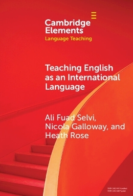 Teaching English as an International Language - Ali Fuad Selvi, Nicola Galloway, Heath Rose