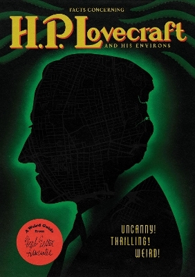 Facts Concerning H. P. Lovecraft and His Environs - Gary Lachman