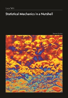 Statistical Mechanics in a Nutshell, Second Edition - Luca Peliti