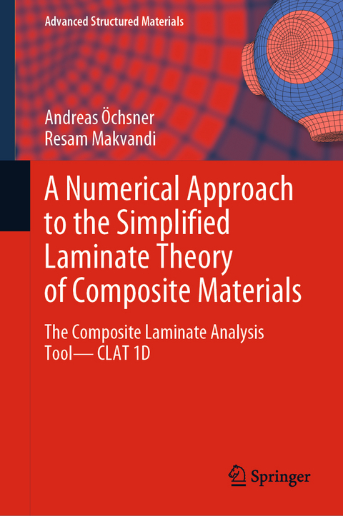 A Numerical Approach to the Simplified Laminate Theory of Composite Materials - Andreas Öchsner, Resam Makvandi