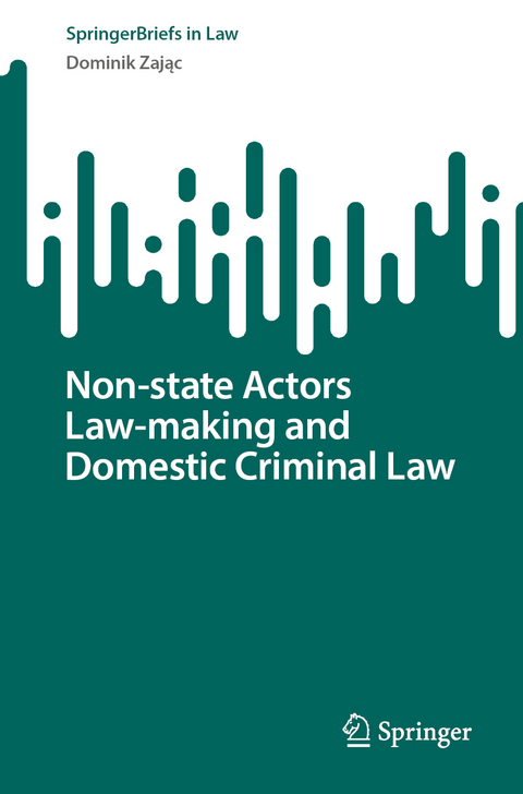 Non-state Actors Law-making and Domestic Criminal Law - Dominik Zając