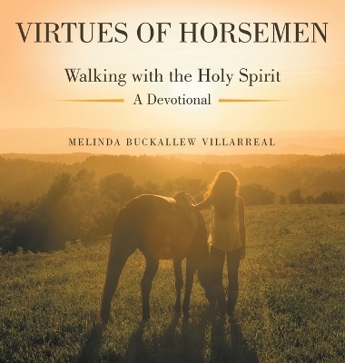 Virtues of Horsemen - Melinda Buckallew Villarreal