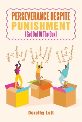 Perseverance Despite Punishment - Dorothy Lott