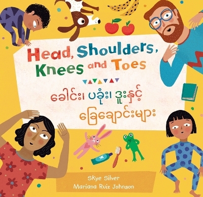 Head, Shoulders, Knees and Toes (Bilingual Burmese & English) - Skye Silver